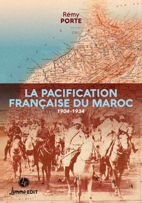Flyer : La pacification française du Maroc (1904-1934)